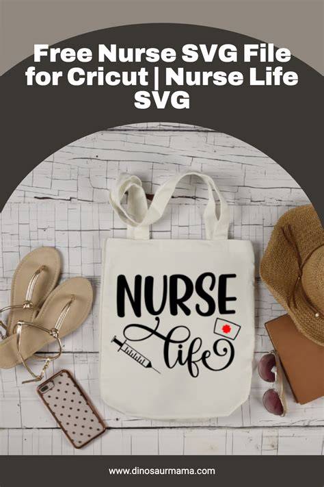 Download Free Nurse Life Files For Crafts