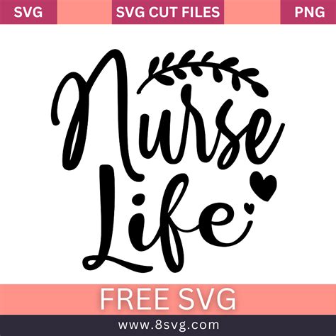 Download Free Nurse Life Files For Cricut