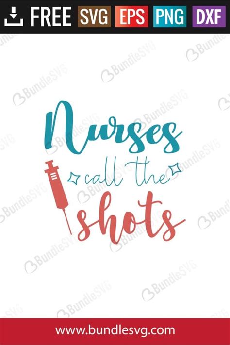 Download Free Nurses Call The Shots svg Files