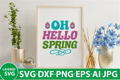 Download Free Oh Hello Spring Happy Easter Flower Creativefabrica For Crafts