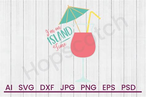 Download Free On Island Time - SVG File, DXF File Commercial Use DXF Files