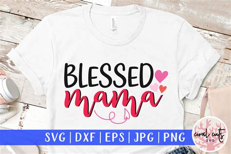 Download Free One Blessed Mama Cut File Files DXF Files