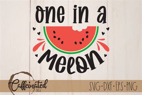 Download Free One in a melon svg Commercial Use DXF Files