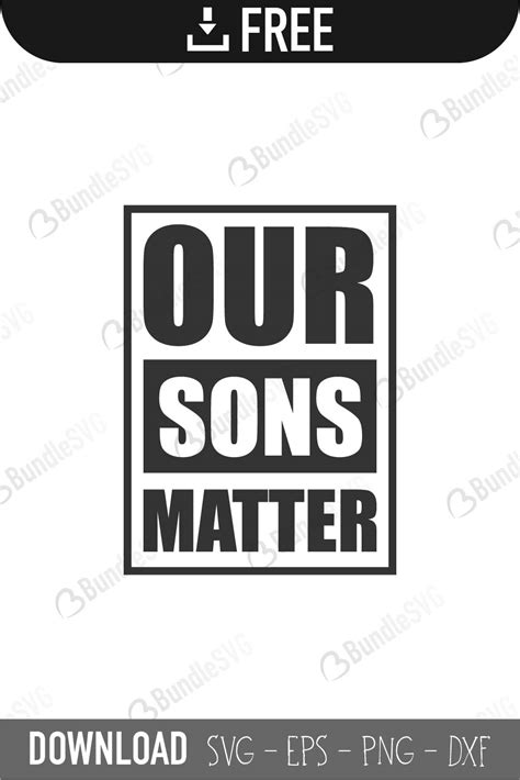 Download Free Our Sons Matter SVG Cut File Easy Edite