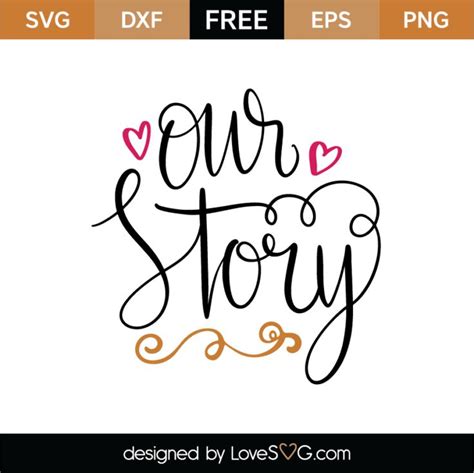 Download Free Our Story SVG Cut Files Commercial Use