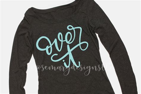 Download Free Over It - Hand Lettered SVG Easy Edite