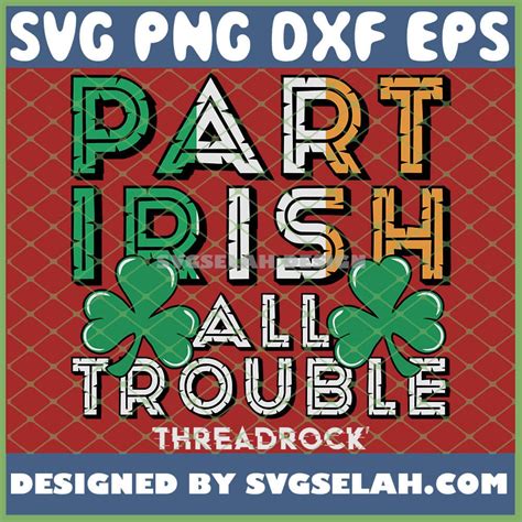 Download Free Part Irish All Trouble svg Commercial Use DXF Files
