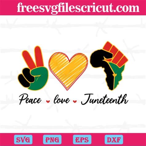 Download Free Peace Love Juneteenth Independence Printable