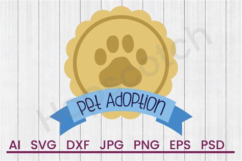 Download Free Pet Adoption- SVG File, DXF File Printable