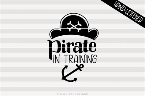Download Free Pirate in training - SVG - PDF - DXF - hand drawn lettered cut file Files Free PSD Mockups