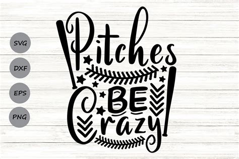 Download Free Pitches Be Crazy | Baseball | Softball SVG Cut File Commercial Use DXF Files