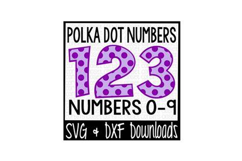 Download Free Polka Dot Numbers * Polka Dot Pattern Cut File DXF Files