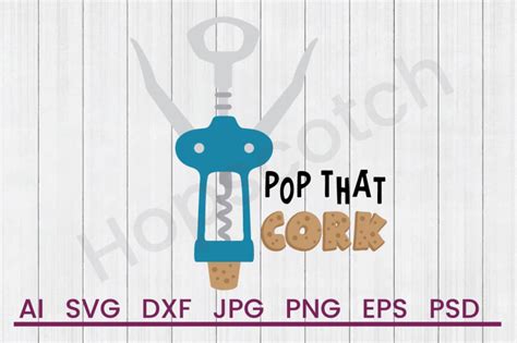 Download Free Pop That Cork - SVG File, DXF File Commercial Use DXF Files