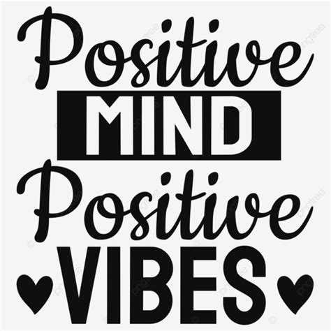 Download Free Positive Mind, Positive Vibes, Positive Life Vector typography Printable