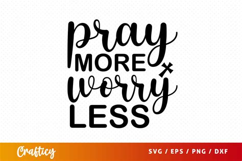 Download Free Pray More To Worry Less Crafts