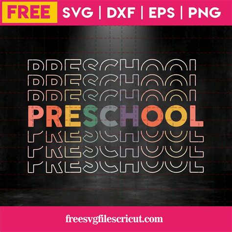 Download Free Preschool - SVG File, DXF File For Cricut