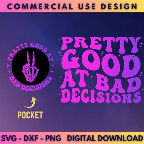 Download Free Pretty good at bad decisions Printable Commercial Use DXF Files