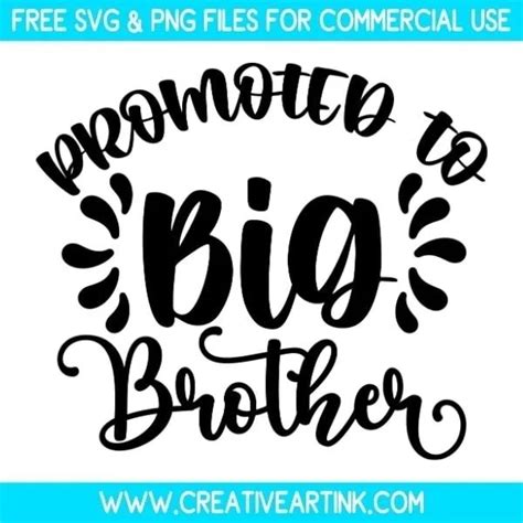 Download Free Promoted to big brother Files For Crafts