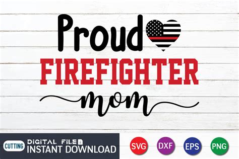 Download Free Proud Firefighter Mom SVG Design Design Cut Files