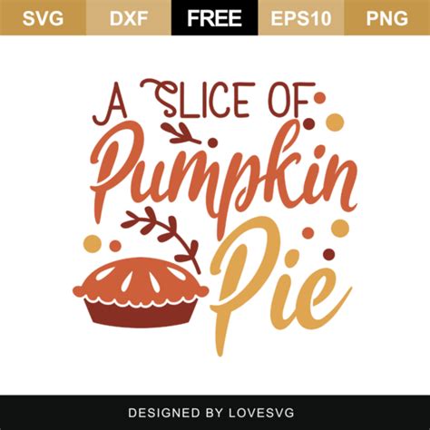Download Free Pumpkin Pie SVG Cut File Files Free PSD Mockups