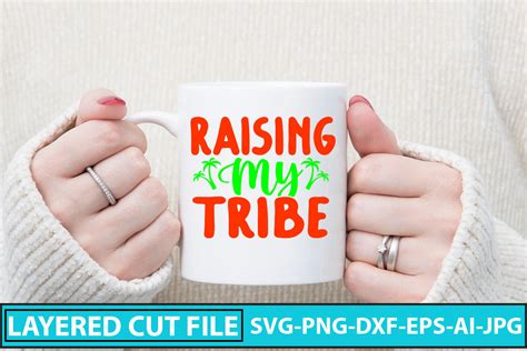 Download Free Raising My Tribe SVG Cut Files Cut Files