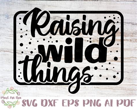 Download Free Raising wild things SVG Commercial Use