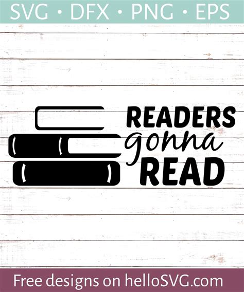 Download Free Readers gonna read SVG Cut File Files DXF Files