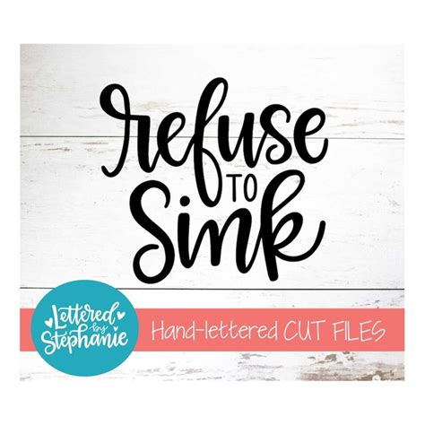 Download Free Refuse to sink SVG Cut File Files DXF Files