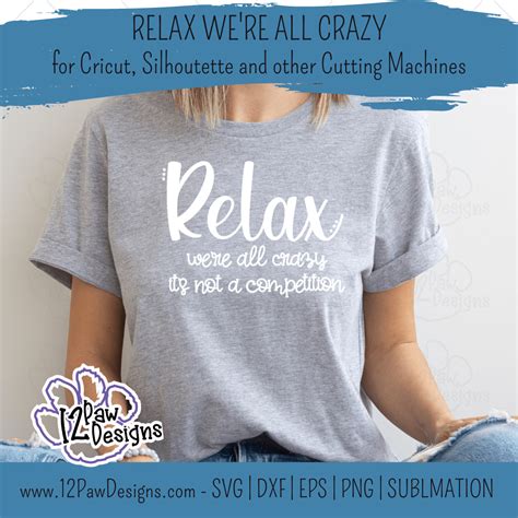 Download Free Relax We're All Crazy SVG Cut File DXF Files