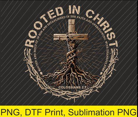 Download Free Rooted In Christ Colossians 2:7 Jesus Commercial Use