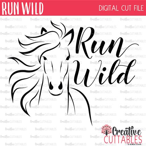 Download Free Run Wild SVG Digital Cut File Crafts