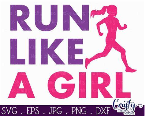 Download Free Running SVG, Exercise, Runner Svg, Run Like A Girl Cut File Commercial Use DXF Files