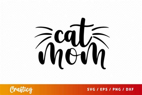 Download Free SVG Cut File: Cat Mom Commercial Use For Crafts