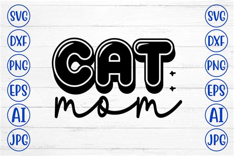 Download Free SVG Cut File: Cat Mom Easy Edite