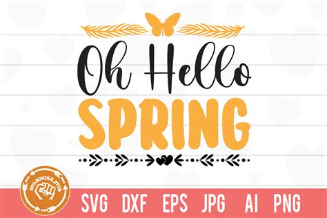 Download Free SVG Oh Hello Spring SVG Cut File - Spring SVG File SVG Files