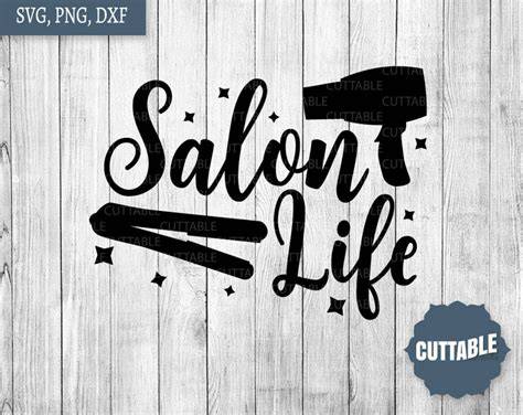Download Free Salon Life SVG Cut File Commercial Use