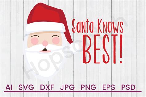 Download Free Santa Knows Best - SVG File, DXF File Commercial Use Free PSD Mockups
