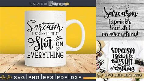 Download Free Sarcasm I sprinkle shit on everything Files DXF Files