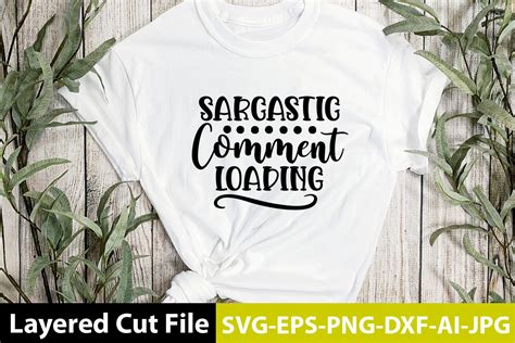 Download Free Sarcastic Comment Loading SVG Cut File Files For Crafts