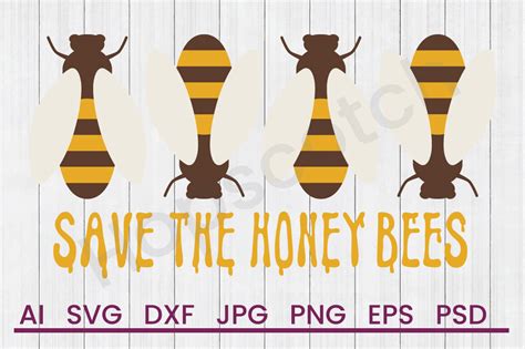 Download Free SaveThe Honey Bees - SVG File, DXF File Cameo