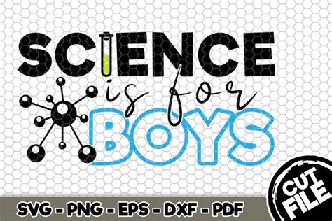 Download Free Science Is For Boys SVG Cut File n147 DXF Files