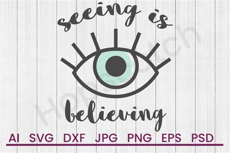 Download Free Seeing Is Believing - SVG File, DXF File SVG Files