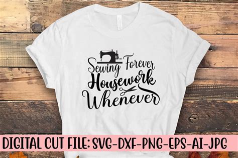 Download Free Sewing forever housework whenever SVG Cut File Commercial Use DXF Files