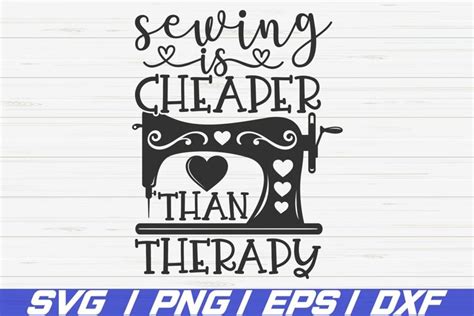 Download Free Sewing is cheaper than therapy SVG Cut File Files