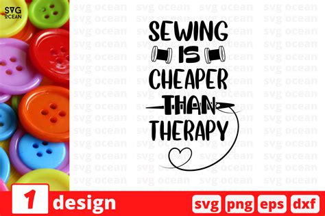 Download Free Sewing is cheaper than therapy SVG Cut File Files DXF Files