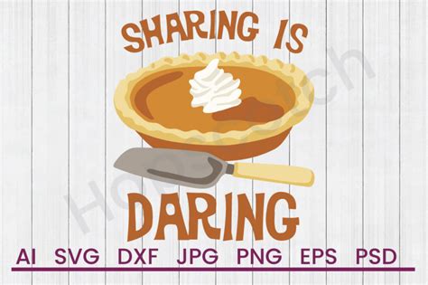 Download Free Sharing Is Daring - SVG File, DXF File Files