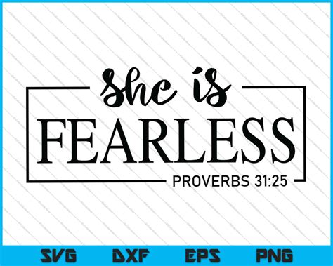 Download Free She is fearless proverbs 31 25 SVG DXF Files