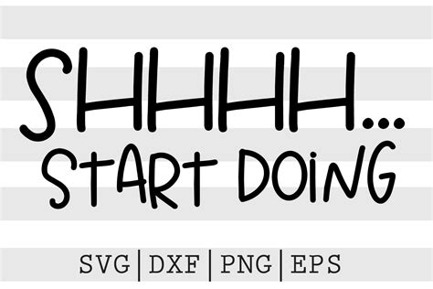 Download Free Shhhh... start doing SVG SVG Files
