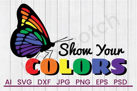 Download Free Show Your Colors - SVG File, DXF File Silhouette