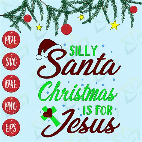 Download Free Silly Santa Is For Jesus svg Files